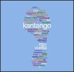 Ida y vuelta - CD Audio di Kantango