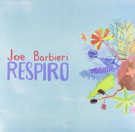 Respiro - Vinile LP di Joe Barbieri