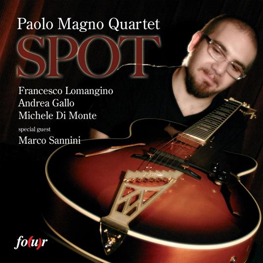 Spot - CD Audio di Paolo Magno