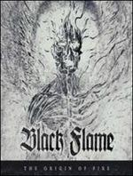 The Origin of Fire (Digipack) - CD Audio di Black Flame