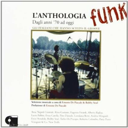 L'Anthologia Funk. Dagli anni '70 ad oggi - CD Audio