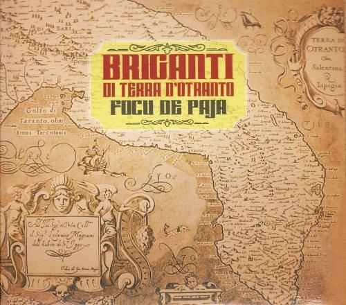 Focu de Paja - CD Audio di Briganti di Terra d'Otranto