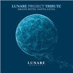 Lunar Project Tribute. Grand Hotel Santa Lucia - CD Audio