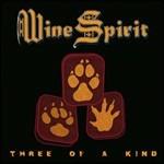 Three of a Kind - CD Audio di Wine Spirit