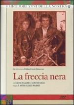 La freccia nera (4 DVD)