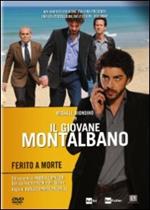 Il giovane Montalbano. Ferito a morte