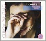 The Song Is You - CD Audio di Chiara Pancaldi