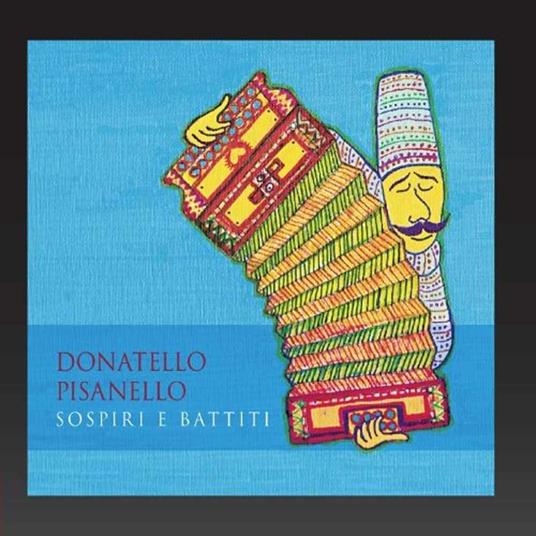 Sospiri e battiti - CD Audio di Donatello Pisanello