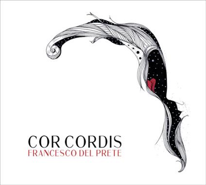 Cor Cordis - CD Audio di Francesco Del Prete