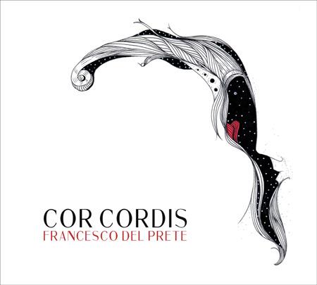 Cor Cordis - CD Audio di Francesco Del Prete