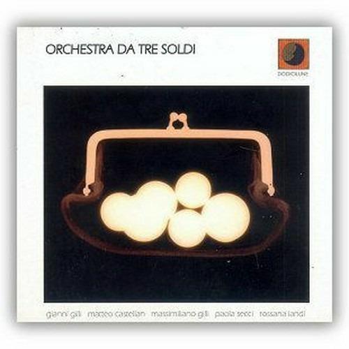 Orchestra Da Tre Soldi - CD Audio di Orchestra Da Tre Soldi