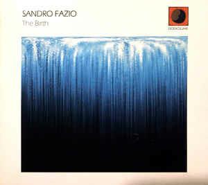 The Birth - CD Audio di Sandro Fazio