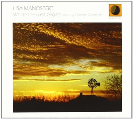 Where the West Begins - CD Audio di Lisa Manosperti