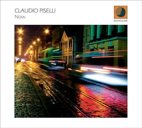 Now - CD Audio di Claudio Piselli
