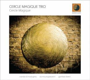 Cercle Magique - CD Audio di Cercle Magique Trio