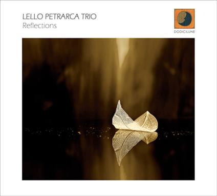 Reflections - CD Audio di Lello Petrarca