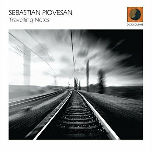 Travelling Notes - CD Audio di Sebastian Piovesan - 2