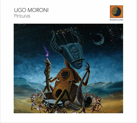 Pinturas - CD Audio di Ugo Moroni