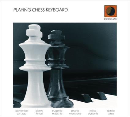 Playing Chess Keyboard - CD Audio di Playing Chess Keyboard
