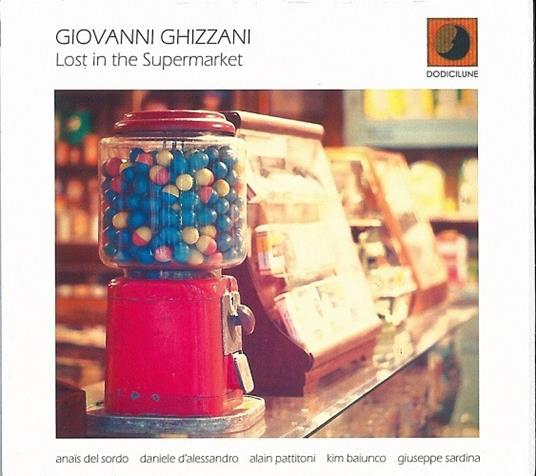 Lost in the Supermarket - CD Audio di Giovanni Ghizzani