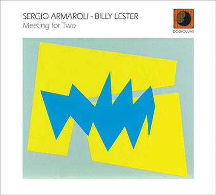 Meeting for Two - CD Audio di Sergio Armaroli,Billy Lester