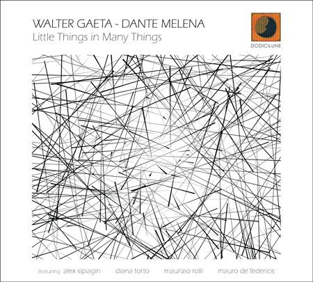 Little Things in Many Things - CD Audio di Walter Gaeta,Dante Melena