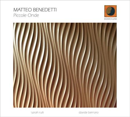 Piccole onde - CD Audio di Matteo Benedetti