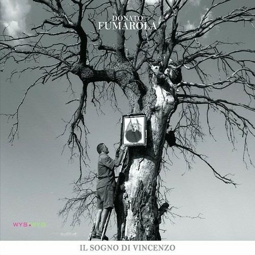 Il sogno di Vincenzo - CD Audio di Donato Fumarola