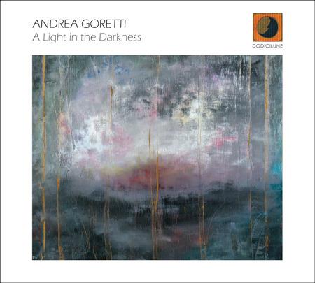 A Light in the Darkness - CD Audio di Andrea Goretti