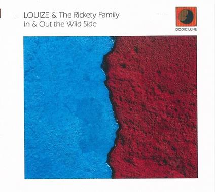 In & Out the Wild Side - CD Audio di Louize & the Rickety Family