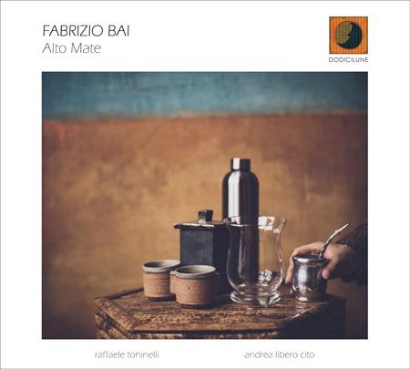 Alto Mate - CD Audio di Fabrizio Bai