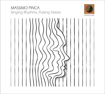 Singing Rhythms, Pulsing Voices - CD Audio di Massimo Pinca