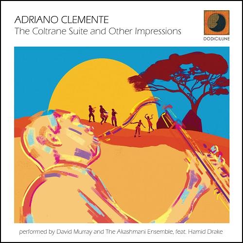 The Coltrane Suite And Other Impressions - CD Audio di Adriano Clemente