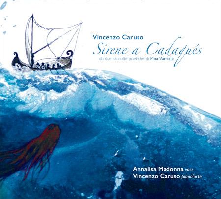 Sirene a Cadaques - CD Audio di Vincenzo Caruso