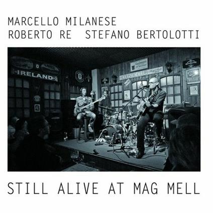 Still Alive at Mag Mell - CD Audio di Marcello Milanese