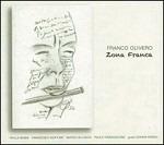 Zona franca - CD Audio di Franco Olivero