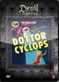 Il dottor Cyclops (DVD) di Ernest Beaumont Schoedsack - DVD