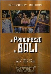 La principessa di Bali (DVD) di Hal Walker - DVD