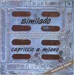 Capriccio a Milano - CD Audio di Similado