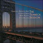 The Teaneck Session - CD Audio di Francesca Bertazzo Hart