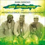 Jazz (R)Evolution - CD Audio di Antonello Salis,Baba Sissoko,Famoudou Don Moye
