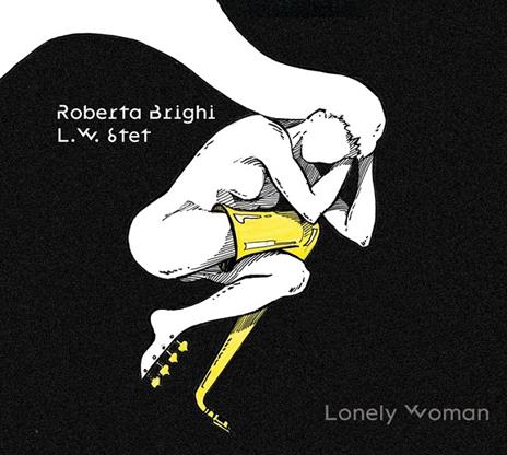 Lonely Woman - CD Audio di Roberta Brighi