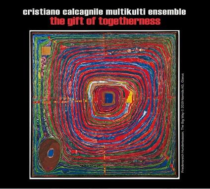 The Gift of Togetherness - CD Audio di Cristiano Calcagnile