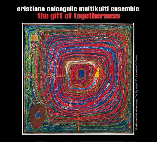 The Gift of Togetherness - CD Audio di Cristiano Calcagnile