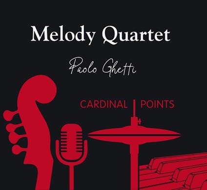 Cardinal Points (feat. Paolo Ghetti) - CD Audio di Melody Quartet