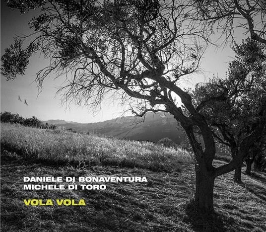 Vola vola - CD Audio di Daniele Di Bonaventura