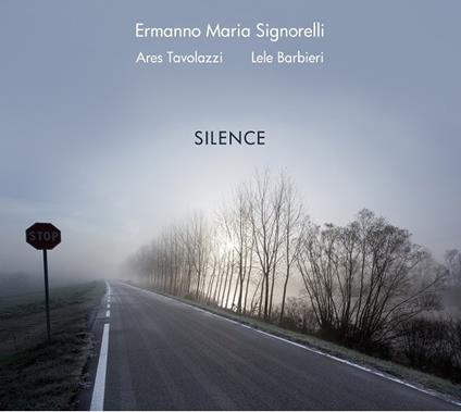 Silence - CD Audio di Ermanno Maria Signorelli
