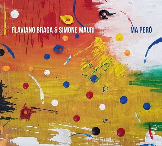 Ma però - CD Audio di Flaviano Braga