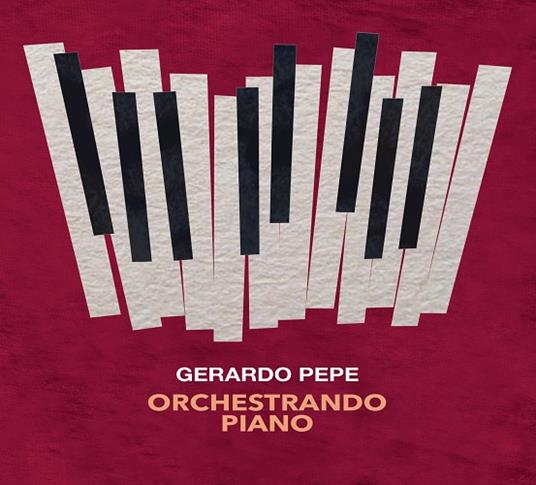 Orchestrando Piano - CD Audio di Gerardo Pepe