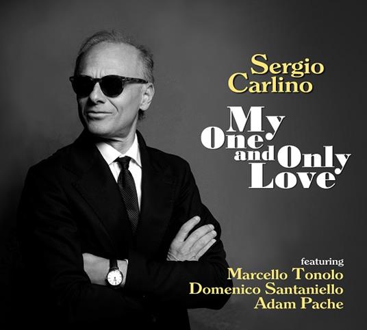 My One And Only Love - CD Audio di Sergio Carlino
